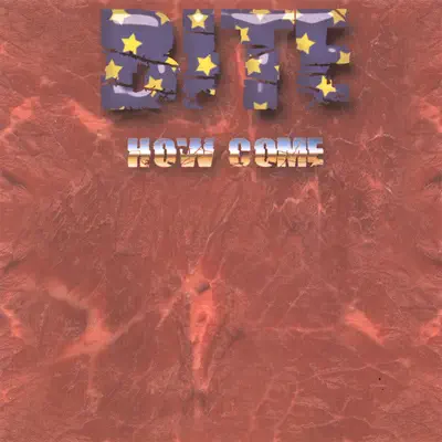 Biteの「How Come」を聴こう。
