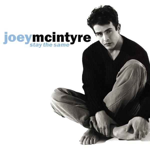 Обложка альбома «Stay the Same - EP» — Joey McIntyre