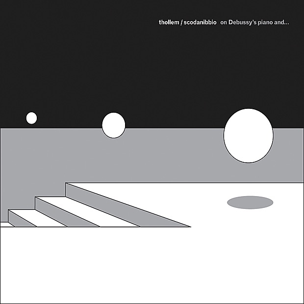 Обложка альбома «On Debussy's Piano and...» — Thollem McDonas & Stefano Scodanibbio