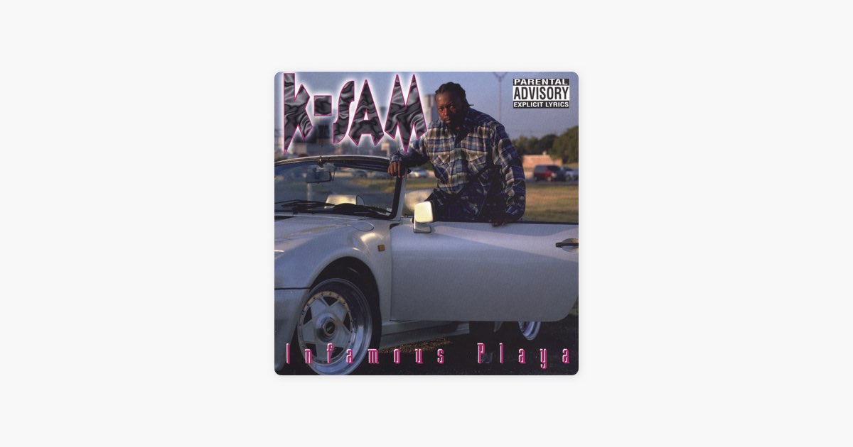 Infamous Playa - Album by K-Sam - Apple Music