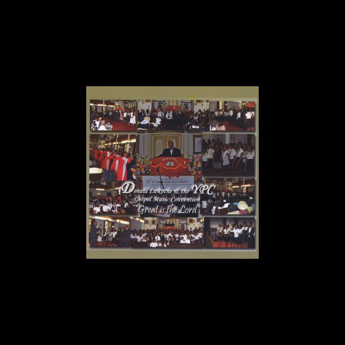 ‎Great is the Lord – Album par Donald LaRoche & the YPC Gospel Music ...