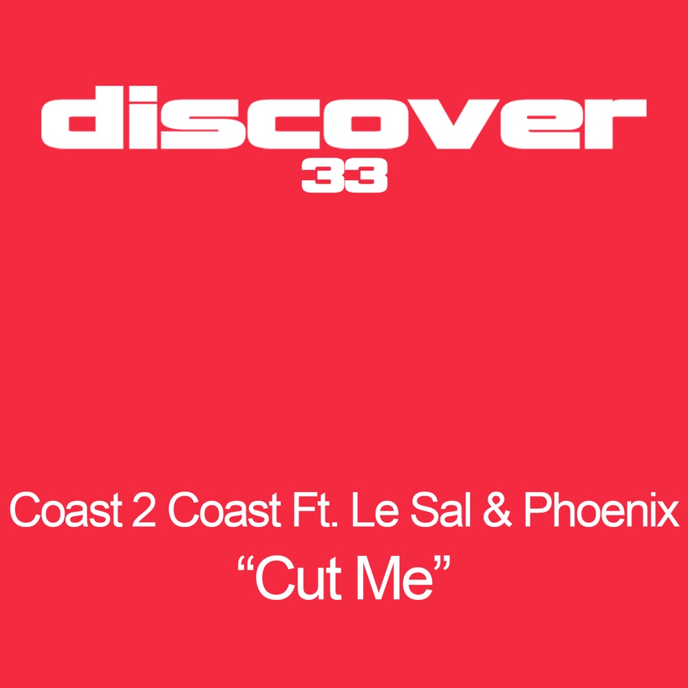 Обложка альбома «Cut Me (feat. Le Sal & Phoenix) - EP» — Coast 2 Coast