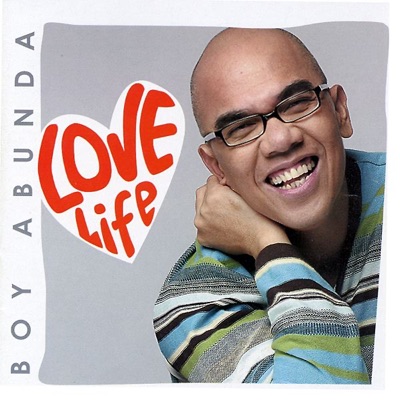 Love Life (Life Songs and Life Stories with Boy Abunda)
