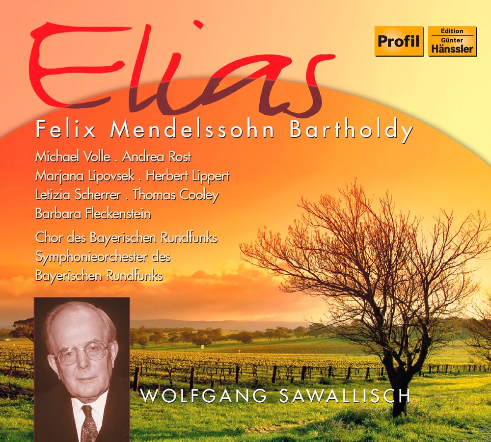Обложка альбома «Mendelssohn: Elias» — Herbert Lippert, Michael Volle, Andrea Rost, Thomas Cooley, Letizia Scherrer, Marjana Lipovšek, Wolfgang Sawallisch, Bavarian Radio Symphony Orchestra, Bavarian Radio Chorus & Barbara Fleckenstein