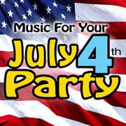 Music for Your July 4th Party - Various Artists