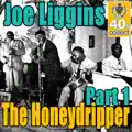 Honeydripper, Pt. 1