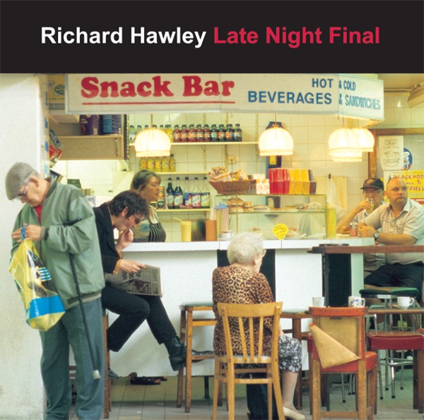 Late Night Final - Richard Hawley