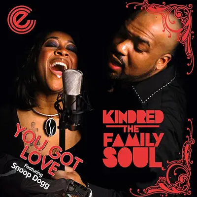 You Got Love - Single - Kindred the Family Soul