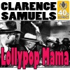 Clarence Samuels & Dave Young and His Orchestra - Lollypop Mama