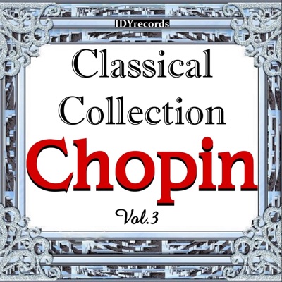 Chopin : Classical Collection, Vol. 3