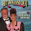 Het Holland Duo - Huilen Is Voor Jou Te Laat - Medley