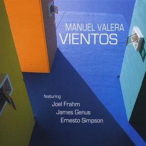 Vientos Feat. Joel Frahm, James Genus & Ernesto Simpson (Reissued)
