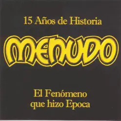 Menudo: 15 Años de Historia - Menudo