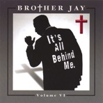 It's All Behind Me. Vol.6