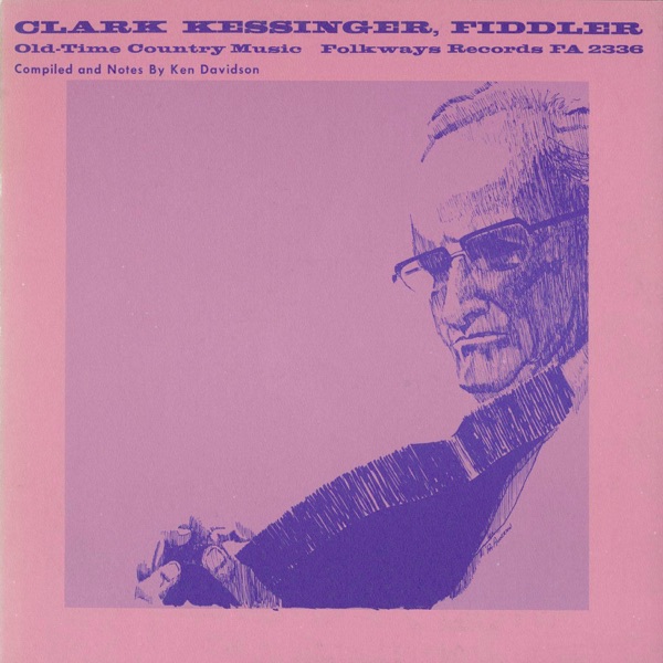 Clark Kessinger, Fiddler - Old Time Country Music