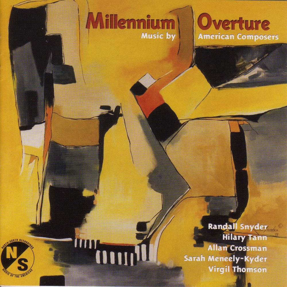 Обложка альбома «Crossman, A.: Millennium Overture Dance - Thomson, V.: Sonata Da Chiesa - Snyder, R.: Fictions - Tann, H.: Nothing Forgotten» — Max Lifchitz, North-South Consonance Ensemble, Deborah Buck, Wolfram Koessel, Yueh Chai-lun & North-South String Quartet