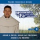 Momento de Fé Para Uma Vida Melhor Amar a Deus Amar Ao Próximo Amar a Si Mesmo