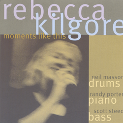 Moments Like This - Rebecca Kilgore Cover Art