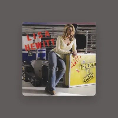 Listen to Lisa Hewitt, watch music videos, read bio, see tour dates & more!