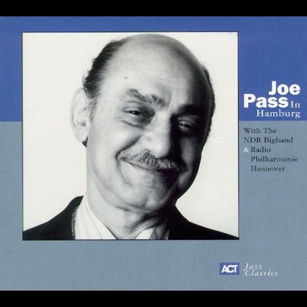 In Hamburg - Album by Joe Pass - Apple Music