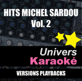 Hits Michel Sardou, vol. 2 (Versions karaoké)