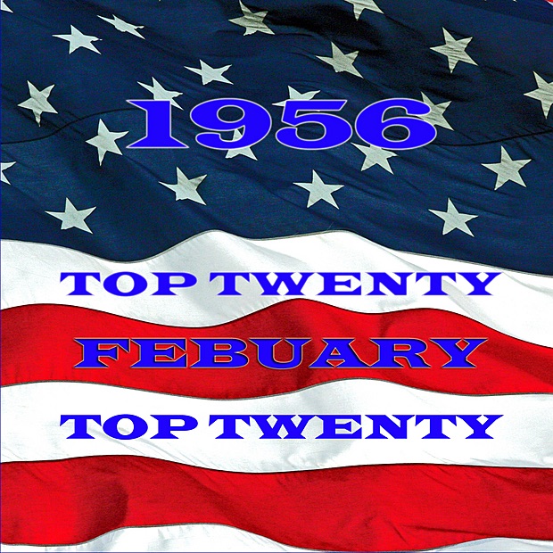 1956 - Top Twenty - February