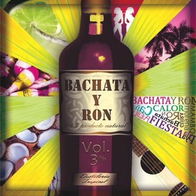 Bachata Y Ron, Vol. 3