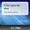 If You Leave Me Now