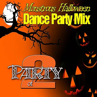 Ouve Monstrous Halloween Dance Party Mix de Party of 2