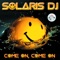Come On Come On (Vocal Radio Edit) - Solaris Dj lyrics