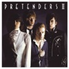 Pretenders - Message of Love (2006 Remastered LP Version)