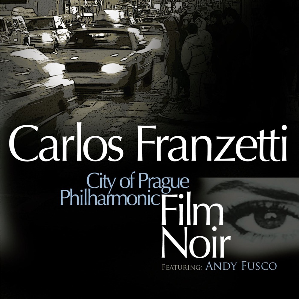 Обложка альбома «Film Noir» — Carlos Franzetti