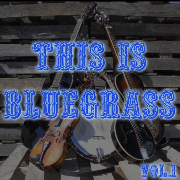 This Is Bluegrass Vol.1