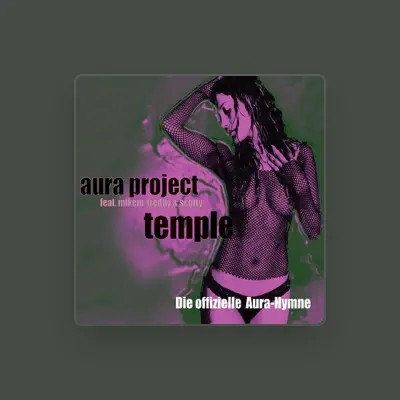 Listen to Aura Project, watch music videos, read bio, see tour dates & more!