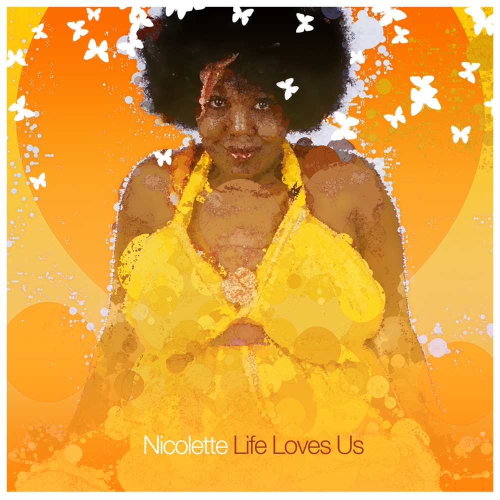 Обложка альбома «Life Loves Us» — Nicolette