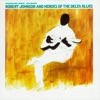 Malted Milk Malted Milk Robert Johnson and Heroes of the Delta Blues