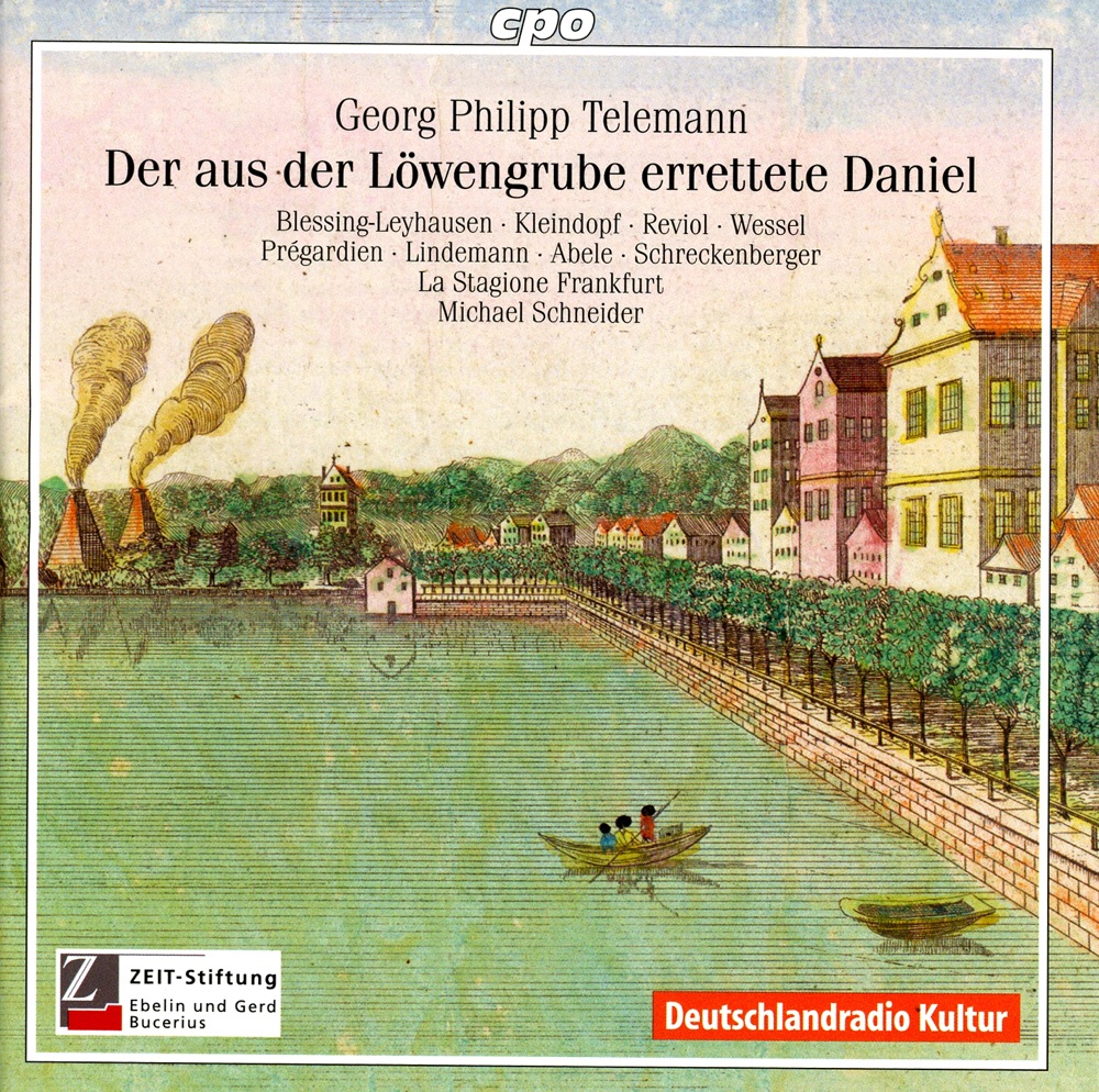 Обложка альбома «Telemann, G.P.: Aus Der Lowengrube Errettete Daniel (Der) [Oratorio]» — Stephan Schreckenberger, Kai Wessel, Laurie Reviol, Michael Schneider, La Stagione Frankfurt, Ekkehard Abele, Julian Prégardien, Jörn Lindemann, Annemei Blessing-Leyhausen & Annegret Kleindopf