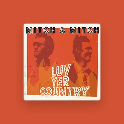 Listen to Mitch & Mitch, watch music videos, read bio, see tour dates & more!
