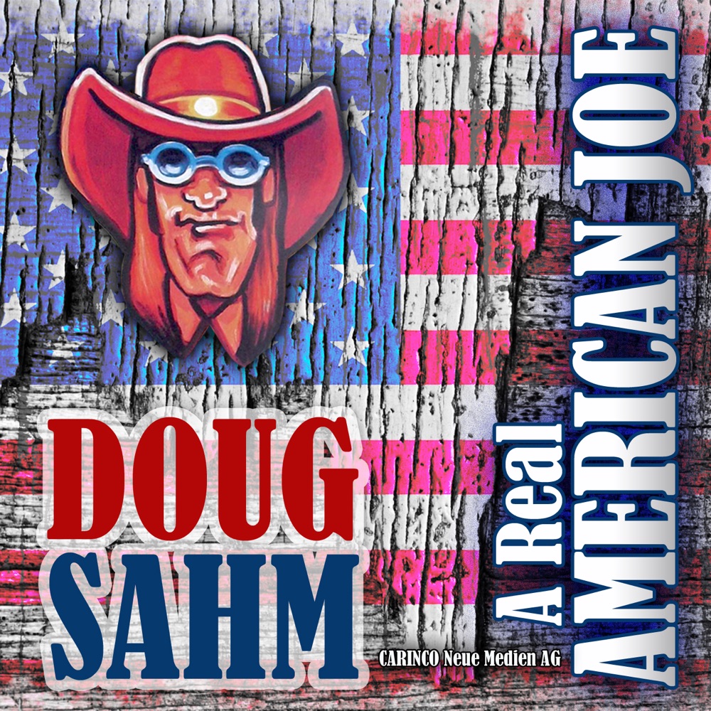Обложка альбома «A Real American Joe» — Doug Sahm