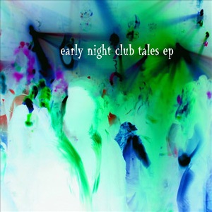 Early Night Club Tales - Single