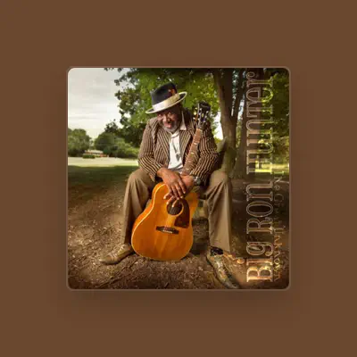 Listen to Big Ron Hunter, watch music videos, read bio, see tour dates & more!