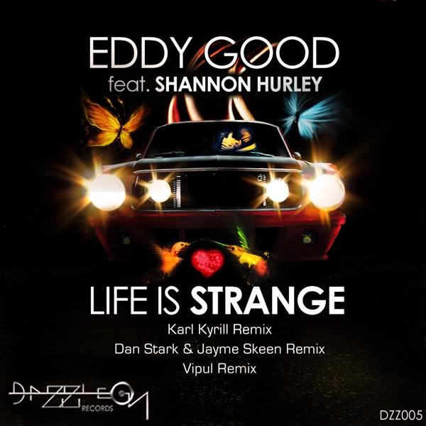 Life Is Strange (Remixes) [feat. Shannon Hurley] - EP album cover