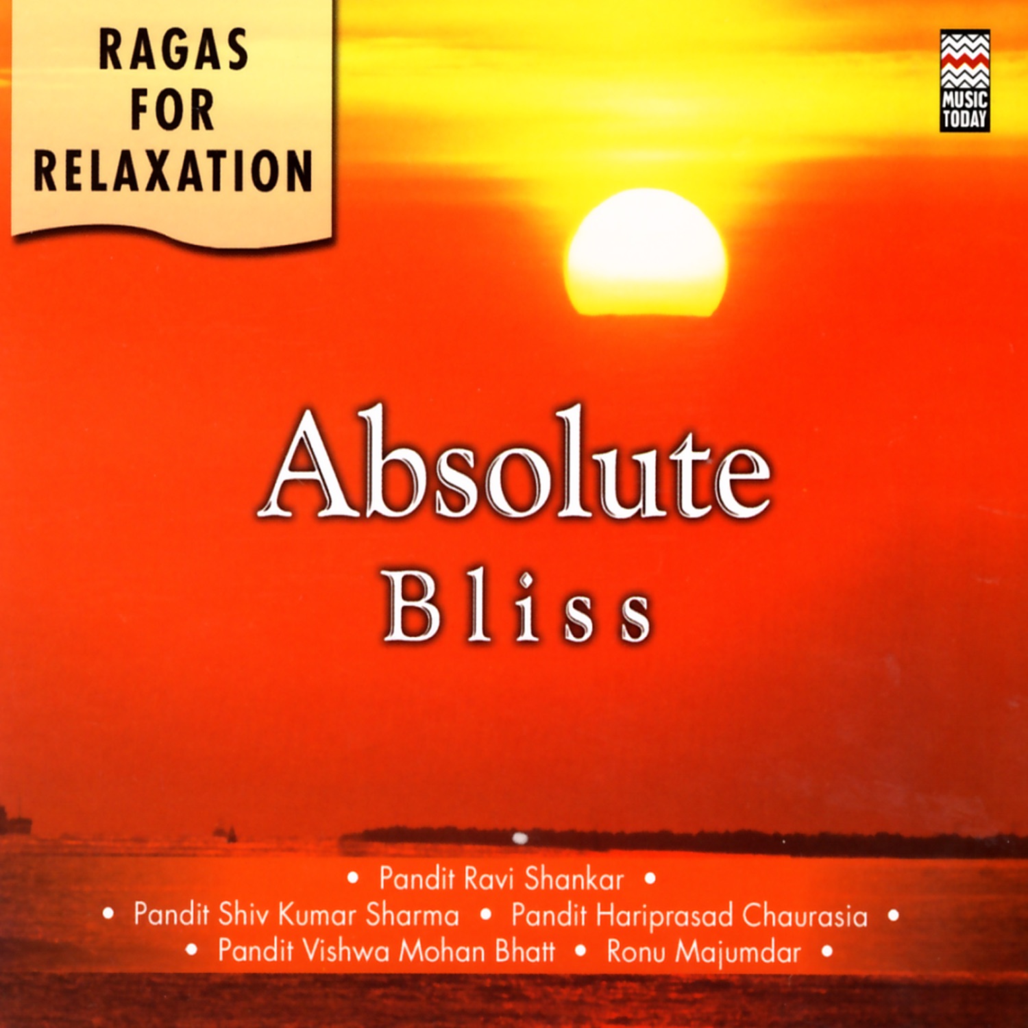 Ragas for Relaxation - Absolute Bliss