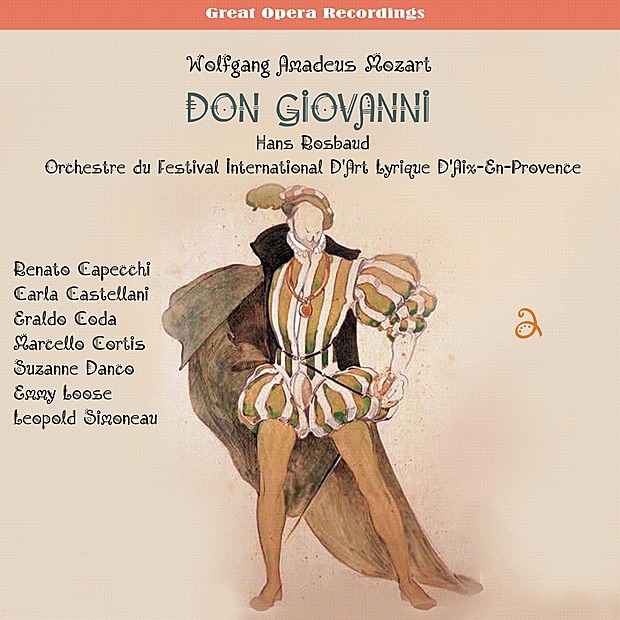 Обложка альбома «Mozart - Don Giovanni, Vol. 2 (1950)» — Hans Rosbaud, Carlo Castellani, Emmy Loose, Eugenia Ratti, Léopold Simoneau, Marcello Cortis, Raffaele Arie, Renato Capecchi, Suzanne Danco & Orchestre du Festival International D'Art Lyrique D'Aix-En-Provence