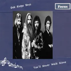 You'll Never Walk Alone - The Oak Ridge Boys You'll Never Walk Alone - The Oak Ridge Boys