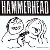 Hammerhead - The Ones Out