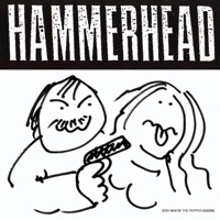 Hammerhead - The Ones Out