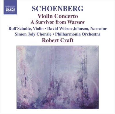 Schoenberg: Violin Concerto, Ode to Napoleon, A Survivor from Warsaw