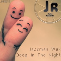 Deep In the Night - Single - Jazzman Wax