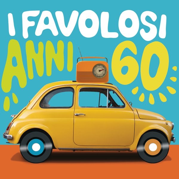 I favolosi anni 60